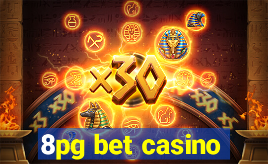 8pg bet casino